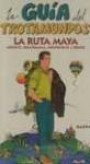 La Ruta Maya. (México,Guatemala,Honduras,y Belice)