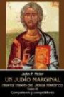 Judío marginal, Un. Nueva visión del Jesús histórico. Tomo III