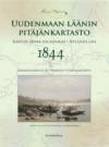 Uudenmaan läänin pitäjänkartasto 1844 = Kartor över socknarne i Nylands län