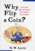 Why Flip A Coin