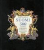 Suomi 500 vuotta Euroopan kartalla (Suomi viisisataa vuotta Euroopan kartal