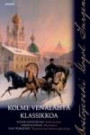 Kolme venäläistä klassikkoa (yhteisnide, sisältää teokset Kellariloukko, Muotokuva, Tarpeettoman ihmisen päiväkirja)