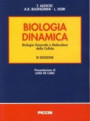 Biologia dinamica. Biologia generale e molecolare della cellula