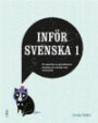 Inför Svenska/SVA 1 - En repetition av grundskolans svenska och svenska som andraspråk