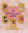 5 prinsessasatua (Viisi prinsessasatua)