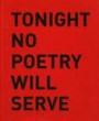 No Poetry Will Serve