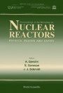 Nuclear Reactors-physics, Design And Safety - Proceedings Of The Workshop