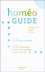 Homeo Guide ; 213 Fiches Pratiques, 112 Medicaments Adaptes Aux Maladies Les Plus Courants