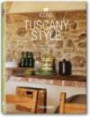 Icons. Tuscany Style: Landscapes, Terraces & Houses, Interiors, Details (Taschen 25th Anniversary Icon Series)