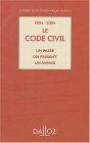 1804-2004 : Le Code civil un passé un présent un avenir