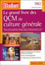 Le grand livre des QCM de culture générale : Tome 2