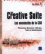 Adobe Creative Suite : les nouveautés de la version CS6 - Photoshop, Illustrator, InDesign, Flash et Dreamweaver