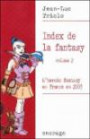 Index de la fantasy : Tome 2. L'heroic fantasy en France en 2003