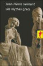 Coffret Les mythes grecs en 2 volumes : Mythe et société en Grèce ancienne ; Mythe et pensée chez les Grecs