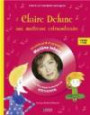 Claire Delune, une maîtresse extraordinaire : Pour faire aimer la musique de Beethoven (1CD audio)