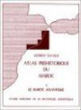 Atlas préhistorique du Maroc, tome 1 : Le Maroc atlantique