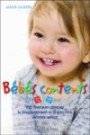 Bébés contents de 12 à 24 mois : 115 Jeux pour amuser et stimuler votre bambin
