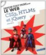 Savoir Tout Faire pour le Web - Tout pour Creer un Site (JQuery-CSS3-HTML5)