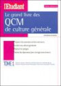 Le grand livre des QCM de culture générale : Tome 1