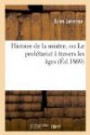 Histoire de la misère, ou Le prolétariat à travers les âges (Éd.1869)