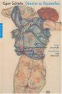 Egon Schiele : Dessins et aquarelles