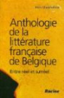 Anthologie de la littérature française de Belgique : Entre réel et surréel