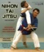 Le Nihon Tai Jitsu (Ju-Jutsu) : Méthode complète de self-défense