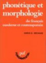 Phonétique et morphologie du français moderne et contemporain