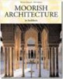 Moorish Architecture in Andalusia (Taschen 25th Anniversary Series)