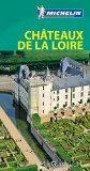 Le Guide Vert Châteaux de la Loire Michelin