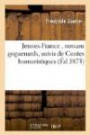 Jeunes-France , romans goguenards, suivis de Contes humoristiques