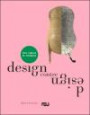 Design contre design : Deux siècles de création. Album de l'exposition Jean-Louis Gaillemin