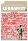 Découvrir et comprendre le graffiti: Des origines à nos jours