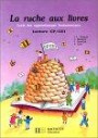 La ruche aux livres: Cycle des apprentissages fondamentaux