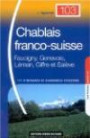 Chablais franco-suisse Faucigny-Genevois : Léman-Giffre-Salève 177 itinéraires de randonnées pédestres