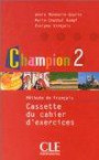 Champion 2 : Méthode de français - Cassette du cahier d'exercices (cassette audio)