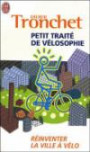 Petit traité de vélosophie : Réinventer la ville à vélo