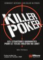 Killer Poker : Les stratégies pour gagner au Texas Hold'em