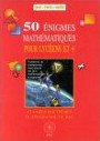 50 Énigmes mathématiques pour lycéens et +, volume 18