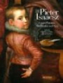 Pieter Isaacsz 1569-1625: Court Painter, Art Trader and Spy