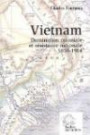 Vietnam. Domination coloniale et résistance nationale (1858-1914)