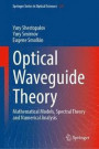Optical Waveguide Theory