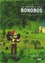 Le Paradis des bonobos : Le combat d'une femme pour sauver des grands singe