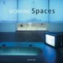 Working Spaces: Raum für Arbeit (Evergreen Series)