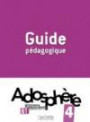 Adosphère 4 - Guide pédagogique
