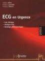 ECG en urgence : Cas clinique, analyse ECG, stratégie thérapeutique