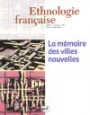 Ethnologie française, numéro 1 - 2003 : La mémoire des villes nouvelles