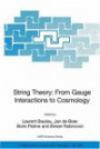 String Theory: from Gauge Interactions to Cosmology : Proceedings of the NATO Advanced Study Institute on String Theory: From Gauge Interactions to Cosmology, ... II: Mathematics, Physics and Chemistry)