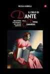 cielo di Dante nella Divina Commedia. Una lettura astronomica del viaggio dantesco