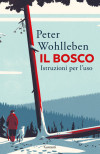 bosco. Istruzioni per l'uso